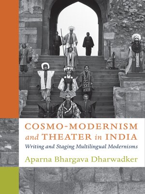 cover image of Cosmo-Modernism and Theater in India